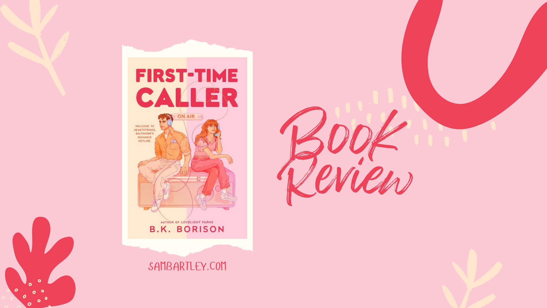 Book review - First Time Caller by B.K. Borison - Sam Bartley Designs